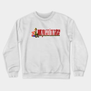 Have You Seen the Elves? Crewneck Sweatshirt